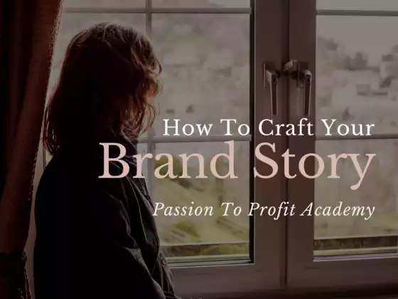 How To Craft Your Brand Story