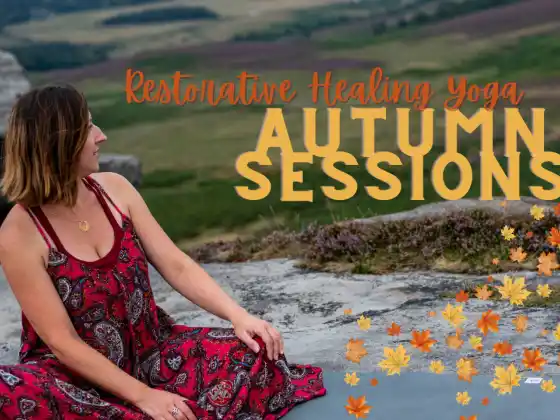 Yoga di guarigione ristorativa - Sessioni autunnali (serie di 6 settimane)