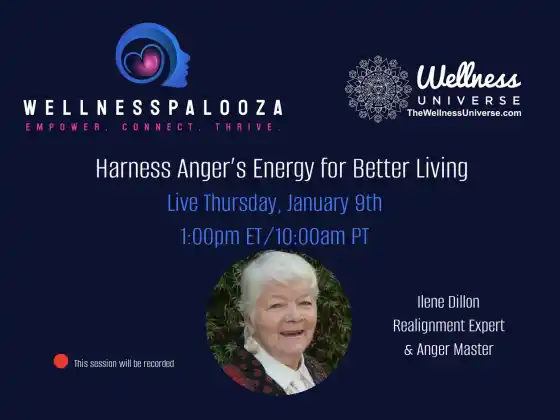 Wellnesspalooza 2025 Sfrutta l'energia della rabbia per vivere meglio con Ilene Dillon